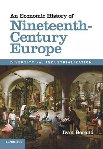 An Economic History of Nineteenth-Century Europe cover