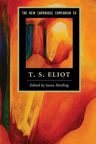 The New Cambridge Companion to T. S. Eliot cover