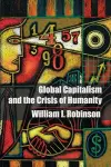 Global Capitalism and the Crisis of Humanity cover