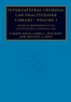 International Criminal Law Practitioner Library: Volume 1, Forms of Responsibility in International Criminal Law cover
