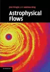 Astrophysical Flows cover