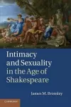 Intimacy and Sexuality in the Age of Shakespeare cover