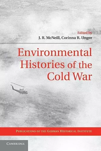 Environmental Histories of the Cold War cover