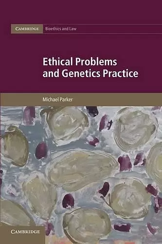 Ethical Problems and Genetics Practice cover