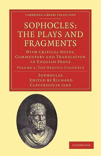 Sophocles: The Plays and Fragments cover