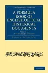 A Formula Book of English Official Historical Documents cover