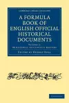 A Formula Book of English Official Historical Documents cover