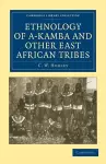 Ethnology of A-Kamba and Other East African Tribes cover