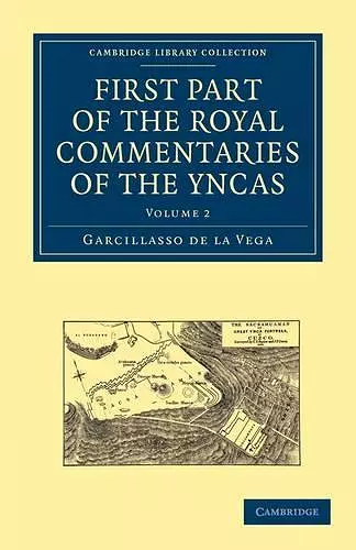 First Part of the Royal Commentaries of the Yncas cover