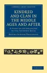 Kindred and Clan in the Middle Ages and After cover