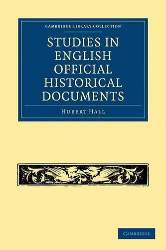 Studies in English Official Historical Documents cover