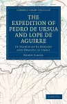 The Expedition of Pedro de Ursua and Lope de Aguirre in Search of El Dorado and Omagua in 1560–1 cover