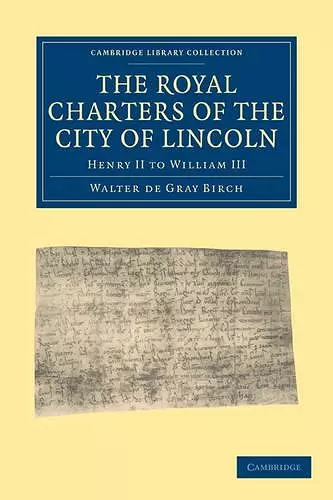 The Royal Charters of the City of Lincoln cover