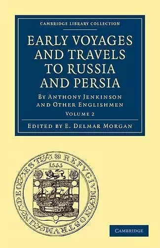 Early Voyages and Travels to Russia and Persia cover