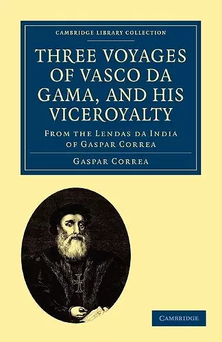 Three Voyages of Vasco da Gama, and his Viceroyalty cover