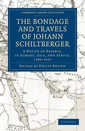 Bondage and Travels of Johann Schiltberger cover