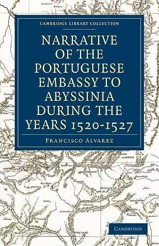 Narrative of the Portuguese Embassy to Abyssinia During the Years 1520–1527 cover