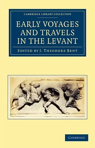 Early Voyages and Travels in the Levant cover