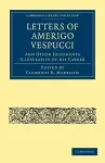 Letters of Amerigo Vespucci, and Other Documents Illustrative of his Career cover