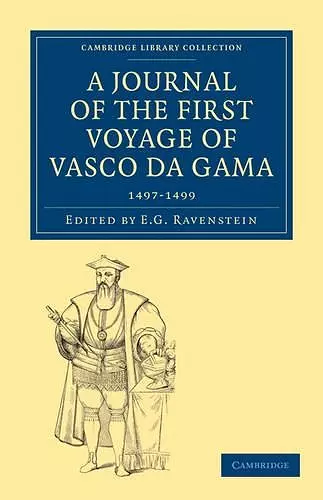 A Journal of the First Voyage of Vasco da Gama, 1497–1499 cover