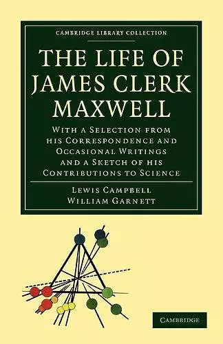 The Life of James Clerk Maxwell cover