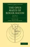 The Opus Majus of Roger Bacon cover