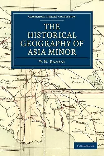 The Historical Geography of Asia Minor cover