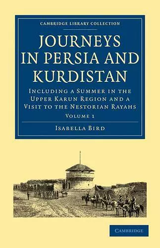 Journeys in Persia and Kurdistan: Volume 1 cover