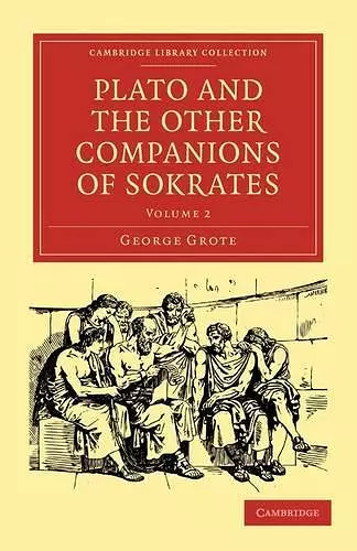 Plato and the Other Companions of Sokrates cover