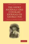 The Short Journals and Itinerary Journals of George Fox cover