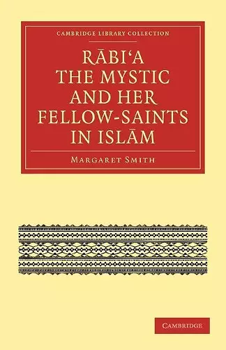 Rabi’a The Mystic and Her Fellow-Saints in Islam cover