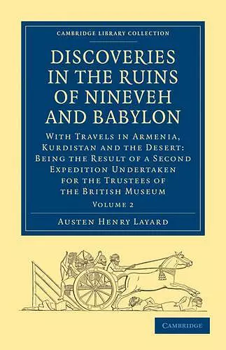 Discoveries in the Ruins of Nineveh and Babylon cover