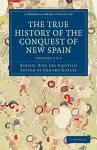 The True History of the Conquest of New Spain cover