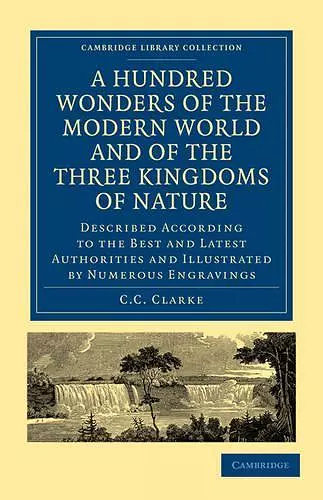 A Hundred Wonders of the Modern World and of the Three Kingdoms of Nature cover