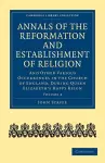 Annals of the Reformation and Establishment of Religion cover