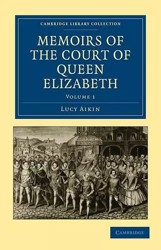 Memoirs of the Court of Queen Elizabeth cover