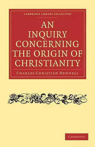 An Inquiry Concerning the Origin of Christianity cover