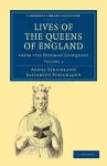 Lives of the Queens of England from the Norman Conquest cover