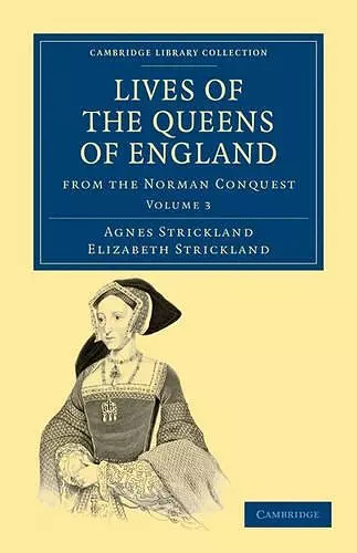 Lives of the Queens of England from the Norman Conquest cover