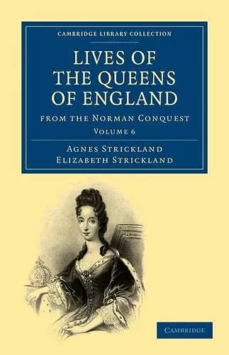 Lives of the Queens of England from the Norman Conquest cover