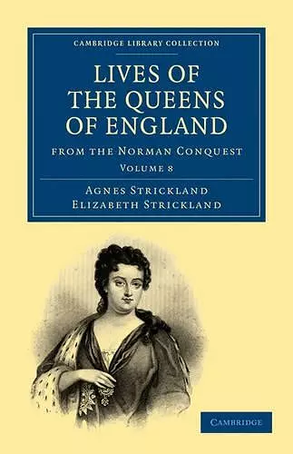 Lives of the Queens of England from the Norman Conquest cover