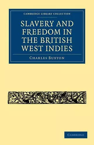 Slavery and Freedom in the British West Indies cover