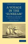 A Voyage in the 'Sunbeam' cover