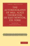 The Autobiography of Mrs. Alice Thornton, of East Newton, Co. York cover