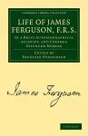 Life of James Ferguson, F. R. S. cover