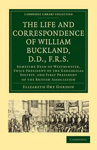 The Life and Correspondence of William Buckland, D.D., F.R.S. cover