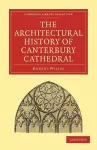 The Architectural History of Canterbury Cathedral cover