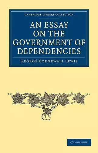 An Essay on the Government of Dependencies cover