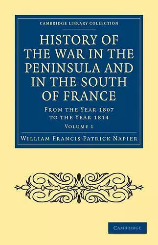 History of the War in the Peninsula and in the South of France cover