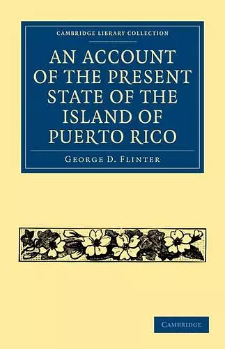 An Account of the Present State of the Island of Puerto Rico cover